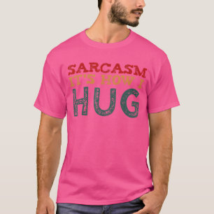 Camiseta Sarcasmo É como eu abraço por adolescentes humor s