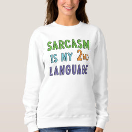 Camiseta Sarcasmo é o meu segundo idioma