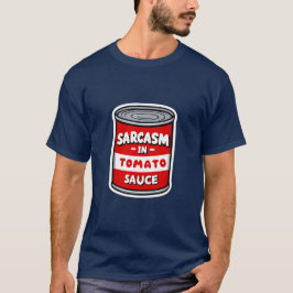 Camiseta Sarcasmo em molho de tomate