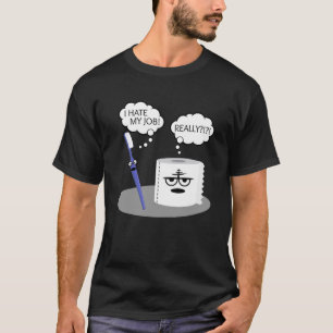 Camiseta Sarcasmo Eu Odeio Meu Trabalho Bastante Toilet De 