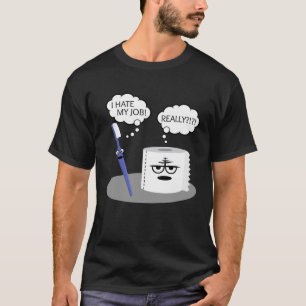Camiseta Sarcasmo Eu Odeio Meu Trabalho Bastante Toilet De 