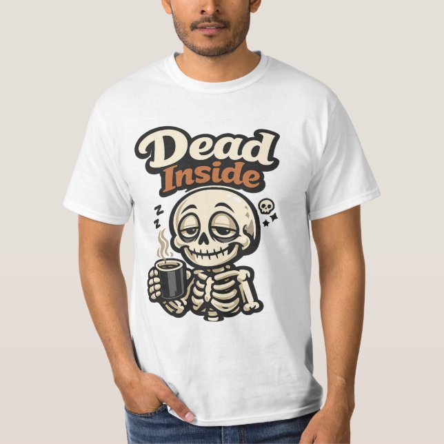CAMISETA SARCASMO / HUMOR NEGRO  SEM VIDA (Frente)