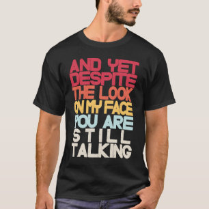 Camiseta Sarcasmo Sarcástico E Mesmo Assim Apesar Da Olhada