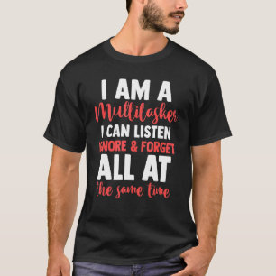 Camiseta Sarcasmo Sou Um Multitarefa Que Posso Ouvir Ignora