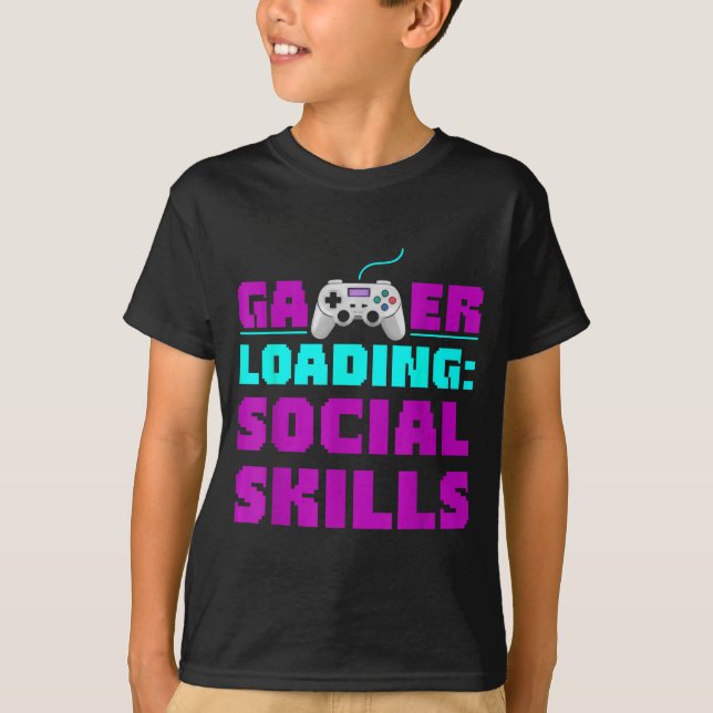 Camiseta Sarcastic Gamer Loading Social Skills Funny Video  (Frente)