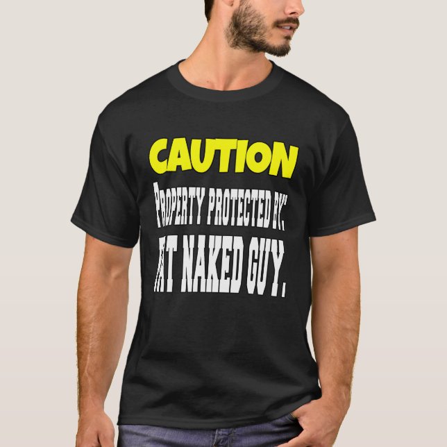 Camiseta Sarcastic  Humor Caution Property Protected By Fat (Frente)
