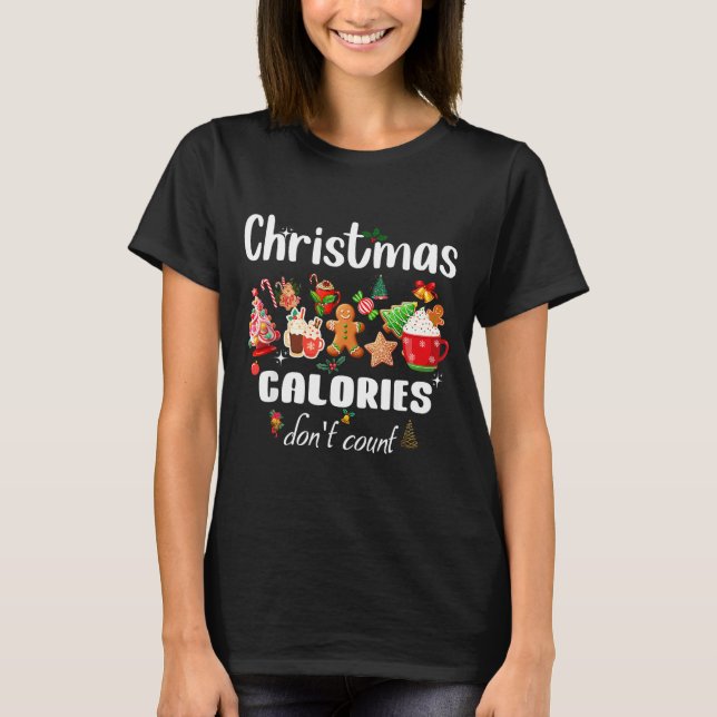 Camiseta Sarcastic Quote Holiday Christmas Calories Don't C (Frente)