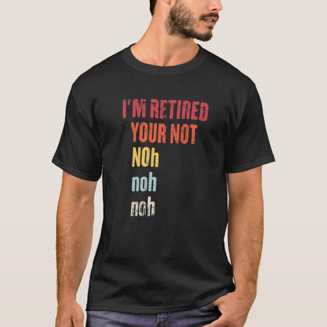 Camiseta Sarcastic Retired Pun Funny Retired Definition Ret (Frente)