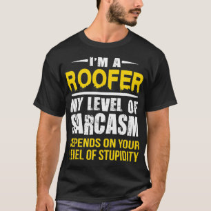 Camiseta Sarcastic Roofer