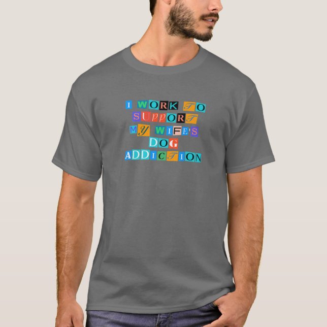 Camiseta Sarcastic Saying Funny I Work To Support My Wife's (Frente)