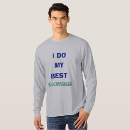 Camiseta Sarcástica Esforço Honesto