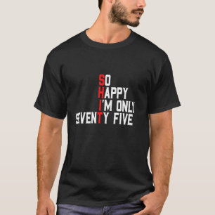 Camiseta Sarcástico 75 Anos Cuss Palavra Engraçado 75 Nas