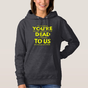 Camiseta Sarcástico Adeus, você é Morto para nós, Colega de