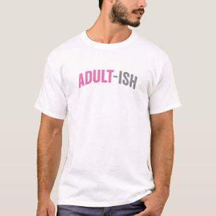 Camiseta Sarcástico Adulto Ish 18 Anos Aniversário 18º Aniv