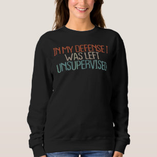 Camiseta Sarcástico Em Minha Defesa Eu Fui Deixado Sem Supe