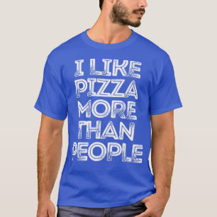 Camiseta Sarcástico Engraçado Dizendo Que Eu Gosto Mais De