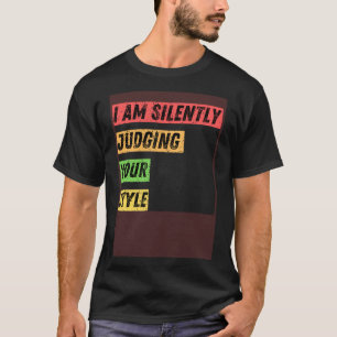 Camiseta Sarcástico, estou a julgar silenciosamente as tuas