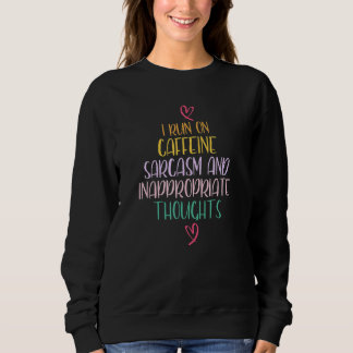 Camiseta Sarcástico Eu Corro Em Caffeine Sarcasm Inapropria