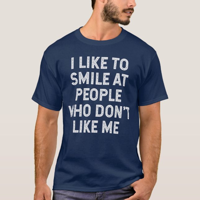 Camiseta Sarcástico Humor Engraçado Dizendo Citação Hilária (Frente)