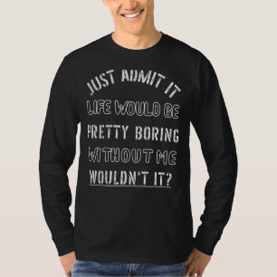 Camiseta Sarcástico Para Filho Ou Filha Que Ainda Mora Em H