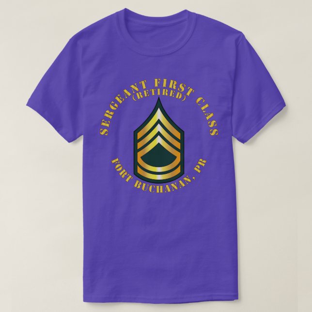 Camiseta Sargento de primeira classe S aposentado Fort Buch (Frente do Design)