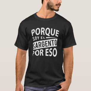 Camiseta Sargento Militar espanhol - Porque Soy El Sargento
