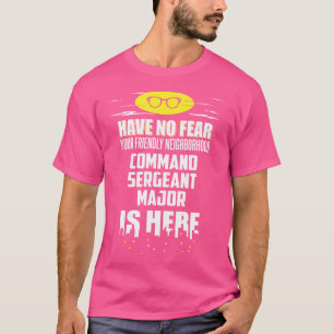 Camiseta Sargento-Mor de Comando Engraçado Não Tenha Medo E