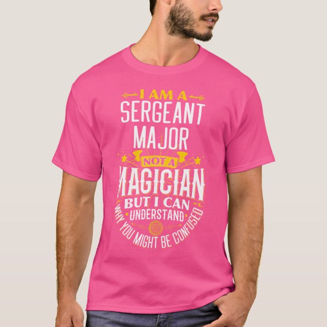Camiseta Sargentos Maiores Ideia Engraçado Não é um Sargent (Frente)