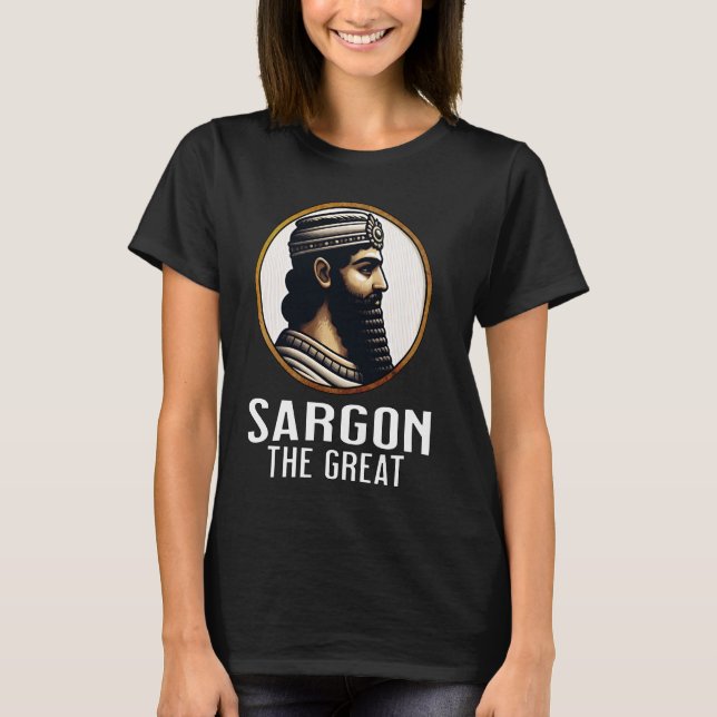 Camiseta Sargon, o Excelente da História Mesopotâmica de Ak (Frente)