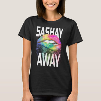 Camiseta Sashay Away Engraçada Derramando Lábios Diva Drag 
