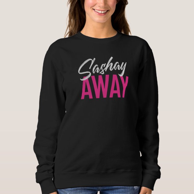 Camiseta Sashay Away Funny Drag Queen Premium (Frente)