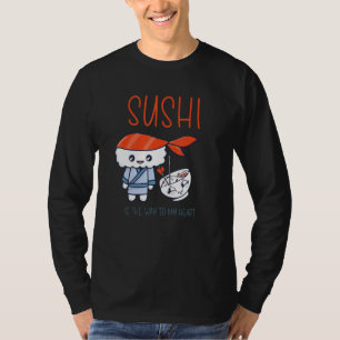 Camiseta Sashimi Comida Japonesa Sushi É O Caminho Para Meu