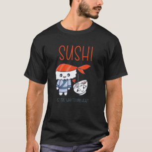 Camiseta Sashimi - Comida Japonesa Sushi É O Caminho Para O