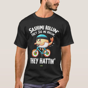 Camiseta Sashimi Rollin Eles Odeiam