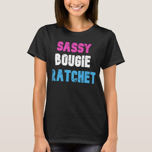 Camiseta Sassy Bougie Ratchet Simples Mulher Independente F (Frente)