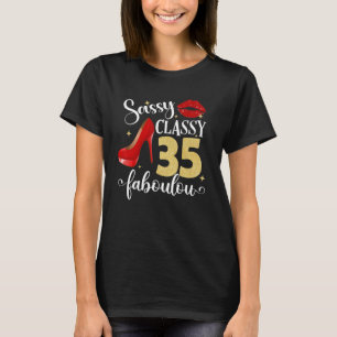 Camiseta Sassy Classy Fabulosa 35º Aniversário das Mulheres