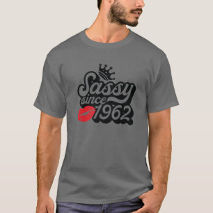 Camiseta Sassy Desde 1962 Fabuloso 60º Aniversário Oferece 