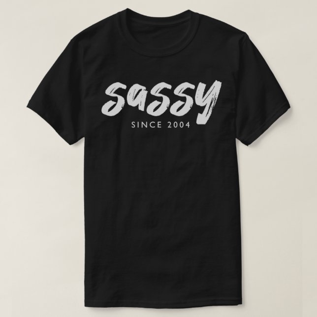 Camiseta Sassy desde 2004 Nascer de 18 anos em 2004 18º Bi (Frente do Design)