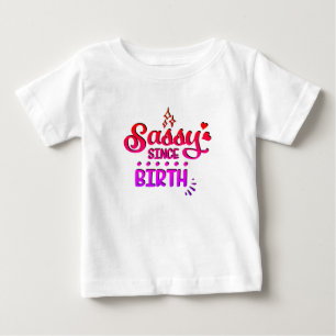 Camiseta Sassy Desde o Nascimento