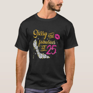 Camiseta Sassy E Fabuloso Aos 25 Anos De Aniversário De 25