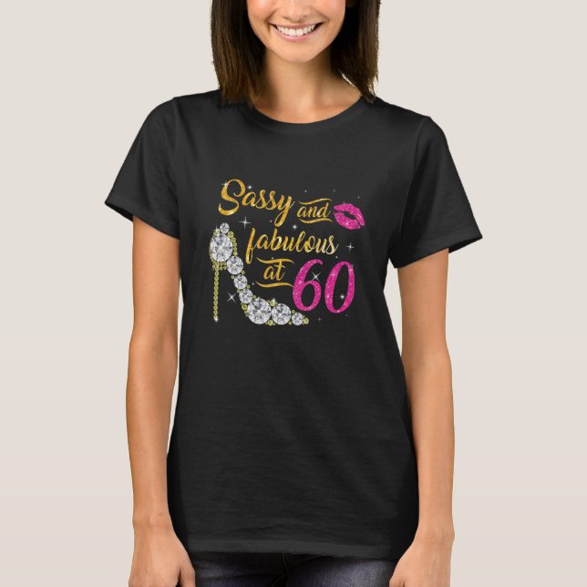 Camiseta Sassy E Fabuloso Aos 60 Anos De Idade 60 Anos S (Frente)