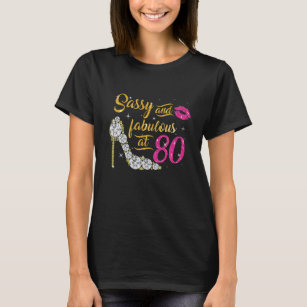 Camiseta Sassy E Fabuloso Aos 80 Anos De Aniversário De 80