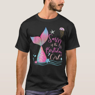 Camiseta Sassy Of The Birthday Girl Smermaid Magical Family