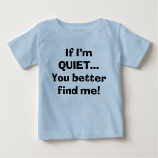 Camiseta Sassy, se estou quieto, é melhor me encontrar