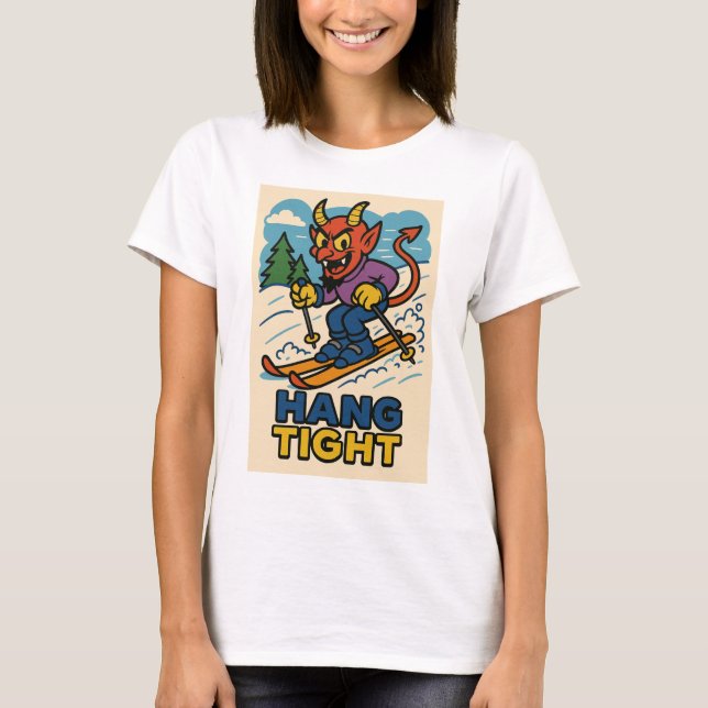 Camiseta Satã diz Hang Tight (Frente)