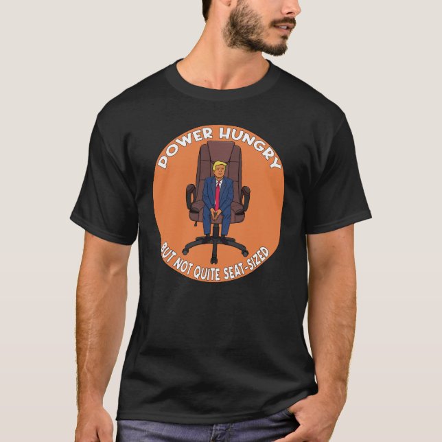 Camiseta Sátira de Líder Faminto por Poder (Frente)