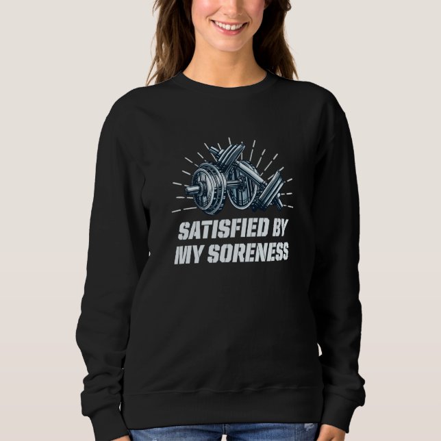 Camiseta Satisfied by My Soreness Workout Sayings Gym Quote (Frente)