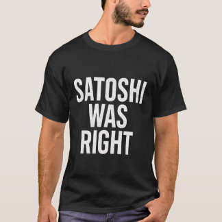 Camiseta Satoshi estava Certo Bitcoin 1