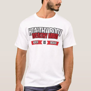 Camiseta Saúde Corporal Riqueza Mental Bem-Estar & Riqueza