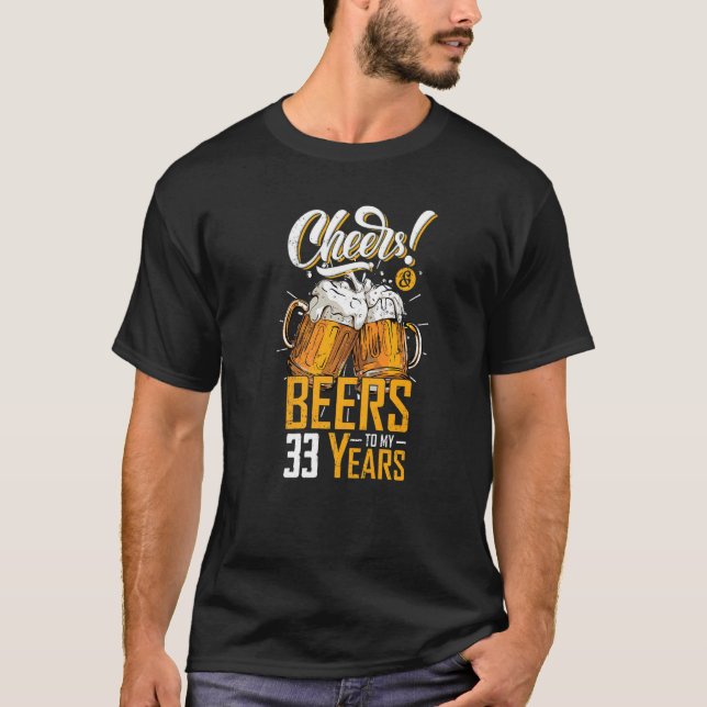 Camiseta Saúde E Cerveja A 33 Anos 33 Festa de aniversário (Frente)